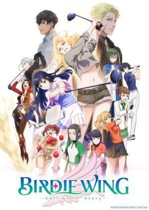 Birdie Wing: Golf Girls’ Story – Anime