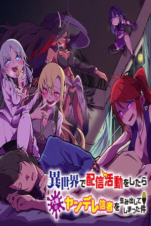 Isekai de Haishin Katsudou wo Shitara Tairyou no Yandere Shinja wo Umidashite Shimatta Ken – Novela Ligera